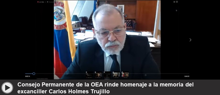 Consejo Permanente de la OEA rinde homenaje a la memoria del excanciller Carlos Holmes Consejo Permanente de la OEA rinde homenaje a la memoria del excanciller Carlos Holmes Trujillo